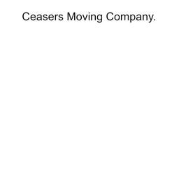 Ceasers Moving Company